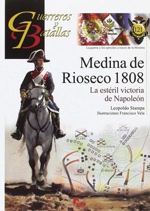 MEDINA DE RIOSECO 1808. LA ESTÉRIL VICTORIA DE NAPOLEÓN | 9788494658853 | STAMPA PIÑEIRO, LEOPOLDO