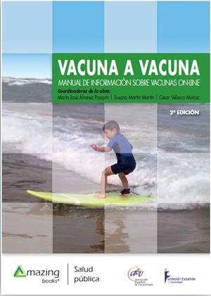VACUNA A VACUNA (2ª ED. - 2017) | 9788494702563