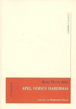 APEL VERSUS HABERMAS (2ª ED. - 2017) | 9788490455531 | APEL, KARL OTTO