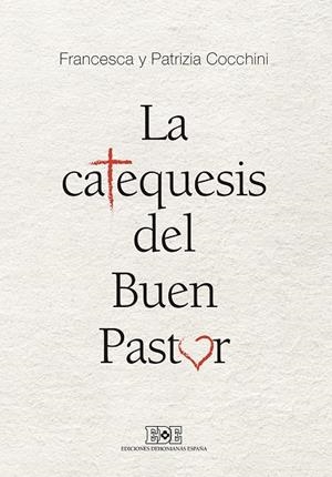 CATEQUESIS DEL BUEN PASTOR, LA | 9788416803125 | COCCHINI, FRANCESCA
