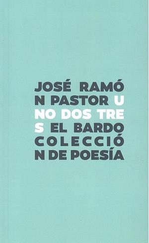UNO DOS TRES | 9788482551654 | PASTOR, JOSÉ RAMÓN