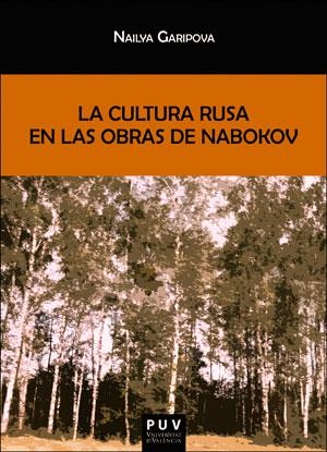 CULTURA RUSA EN LAS OBRAS DE NABOKOV, LA | 9788491341413 | GARIPOVA, NAILYA