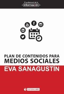 PLAN DE CONTENIDOS PARA MEDIOS SOCIALES | 9788490293492 | SANAGUSTIN, EVA