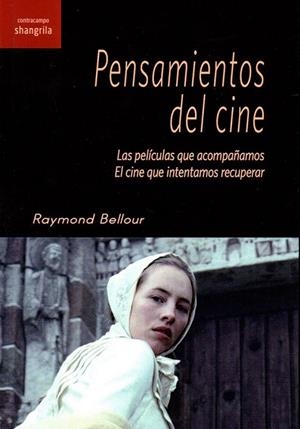 PENSAMIENTOS DEL CINE | 9788494700385 | BELLOUR, RAYMOND