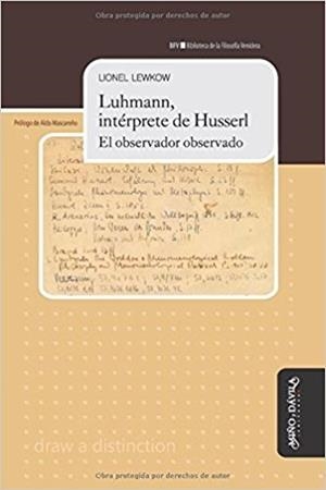 LUHMANN, INTÉRPRETE DE HUSSERL. EL OBSERVADOR OBSERVADO | 9788417133139 | LEWKOW, LIONEL