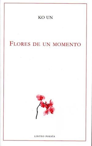 FLORES DE UN MOMENTO | 9788494466076 | UN, KO
