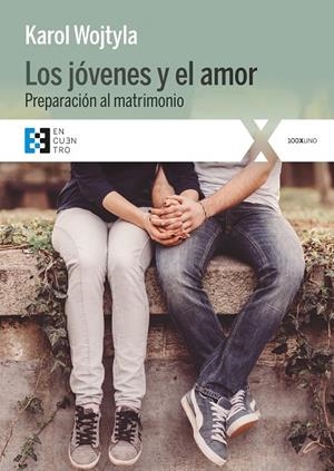 JÓVENES Y EL AMOR, LOS. PREPARACIÓN AL MATRIMONIO | 9788490559116 | WOJTYLA, KAROL