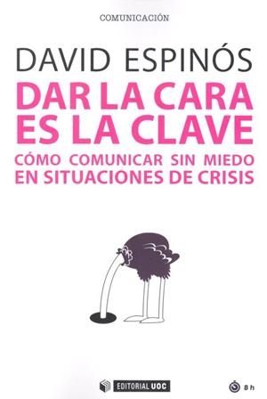 DAR LA CARA ES LA CLAVE | 9788491800651 | ESPINÓS, DAVID