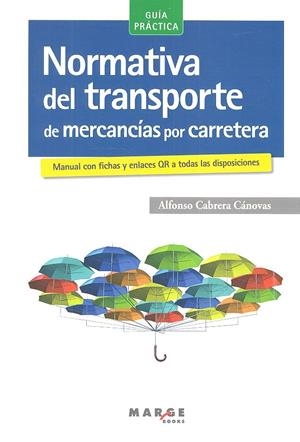NORMATIVA DEL TRANSPORTE DE MERCANCÍAS POR CARRETERA | 9788417313517 | CABRERA CÁNOVAS, ALFONSO