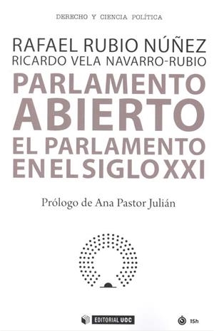 PARLAMENTO ABIERTO | 9788490644300 | RUBIO NÚÑEZ, RAFAEL / VELA NAVARRO-RUBIO, RICARDO