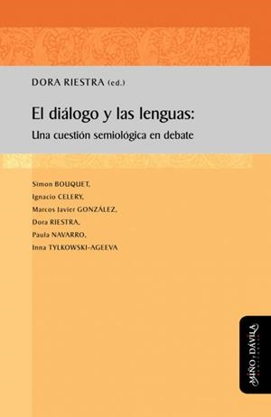 DIÁLOGO Y LAS LENGUAS, EL : UNA CUESTIÓN SEMIOLÓGICA EN DEBATE | 9788417133047 | RIESTRA, DORA