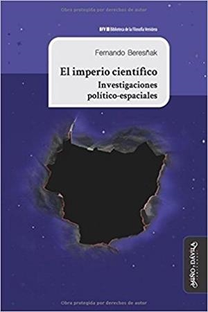 IMPERIO CIENTÍFICO, EL | 9788416467068 | BERESÑAK, FERNANDO