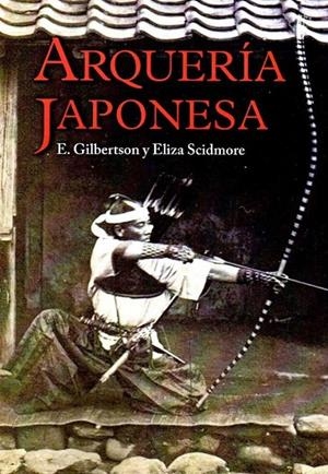 ARQUERIA JAPONESA | 9788496894525 | GILBERTSON, E.