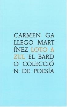 LOTO AZUL | 9788482551692 | GALLEGO, CARMEN