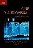 CINE Y AUDIOVISUAL. TRAYECTOS DE IDA Y VUELTA | 9788494761683