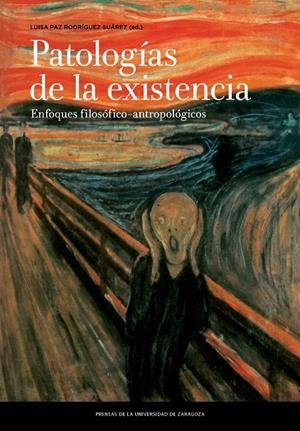 PATOLOGÍAS DE LA EXISTENCIA. ENFOQUES FILOSÓFICO-ANTROPOLÓGICOS | 9788417358631 | PAZ RODRÍGUEZ, LUISA
