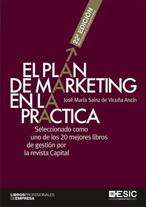 PLAN DE MARKETING EN LA PRÁCTICA, EL (22º ED. - 2018) | 9788417129743 | SAINZ DE VICUÑA, JOSÉ MARÍA