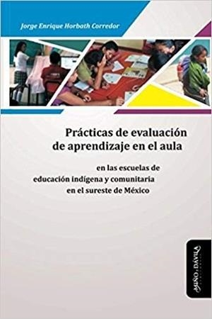 PRÁCTICAS DE EVALUACIÓN DE APRENDIZAJE EN EL AULA | 9788417133221 | HORBATH CORREDOR, JOSÉ E.