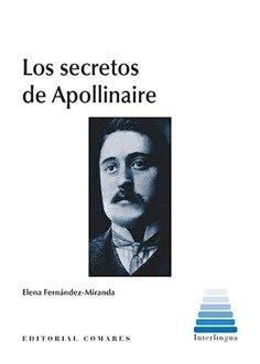 SECRETOS DE APOLLINAIRE, LOS | 9788490457221 | FERNÁNDEZ-MIRANDA, ELENA