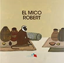 MICO ROBERT, EL | 9788494699269 | CAMPMAJÓ, MERITXELL