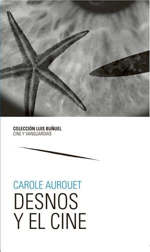 DESNOS Y EL CINE | 9788417633257 | AURQUET, CAROLE