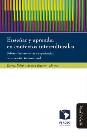 ENSEÑAR Y APRENDER EN CONTEXTOS INTERCULTURALES | 9788417133443 | FELITTI, KARINA