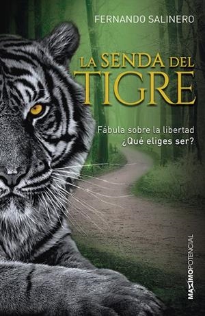 SENDA DEL TIGRE, LA | 9788494903458 | SALINERO, FERNANDO