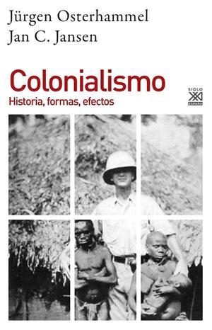 COLONIALISMO (HISTORIA, FORMAS, EFECTOS) | 9788432319556 | JANSEN, JAN C. / OSTERHAMMEL, JÜRGEN