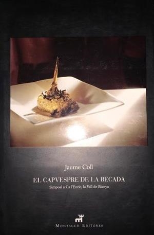 EL CAPVESPRE DE LA BECADA | 9788472121072 | COLL, JAUME