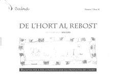 DE L'HORT AL REBOST : TOT EL QUE CAL SABER PER A FER CONSERVES I APROFITAR AL MÀXIM ELS PRODUCTES DE L'HORT | 9788493347666 | COTS I SERRA, SOL