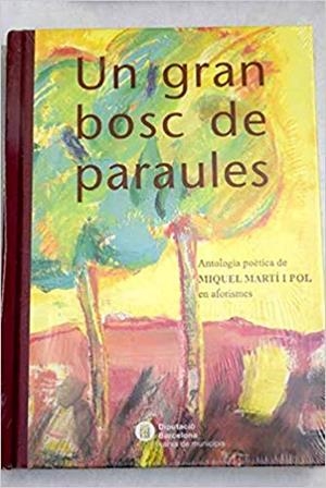 GRAN BOSC DE PARAULES, UN | 9788498031935 | MARTI I POL, MIQUEL