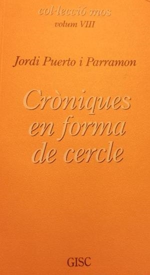 CRONIQUES EN FORMA DE CERCLE | 9999900000511 | PUERTO, JORDI