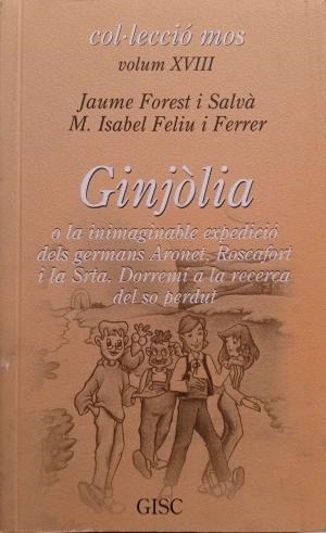 GINJOLIA | 9999900000726 | FOREST, JAUME / FELIU, M. ISABEL