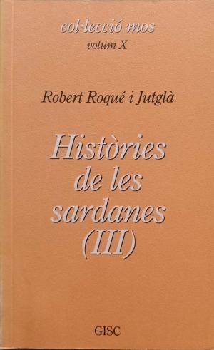 HISTORIES DE LES SARDANES III | 9999900000474 | ROQUE, ROBERT