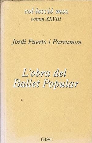 OBRA DEL BALLET POPULAR, L' | 9788461220694 | PUERTO, JORDI