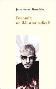 FOUCAULT UN ILUSTRAT RADICAL? | 9788437056791 | BERMUDEZ, JOSEP ANTONI