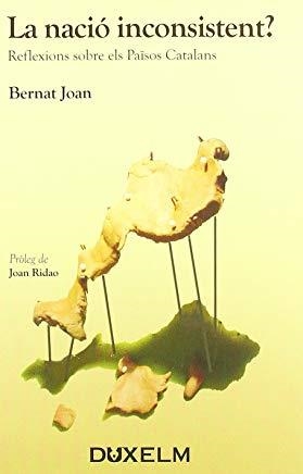 NACIÓ INCONSISTENT, LA | 9788493593353 | JOAN, BERNAT