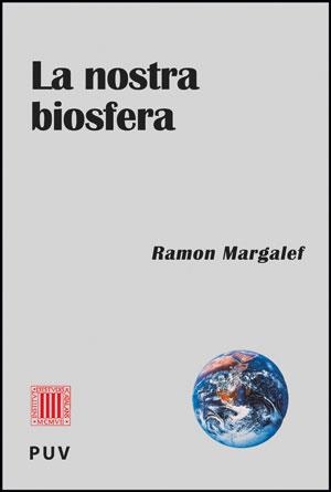 NOSTRA BIOSFERA, LA | 9788437088921 | MARGALEF, RAMÓN