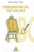 COMUNICAR-SE TOT UN ART | 9788461381685 | SANGLES, RAMON