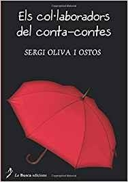 ELS COL-LABORADORS DEL CONTA-CONTES | 9788496987739 | OLIVA, SERGI