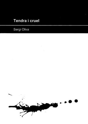 TENDRA I CRUEL | 9788499167985 | OLIVA, SERGI