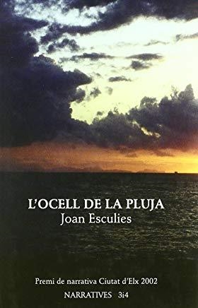 L'OCELL DE LA PLUJA | 9788475026701 | ESCULIES, JOAN