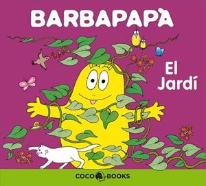 BARBAPAPÀ. EL JARDÍ | 9788493534318 | TISON, ANNETTE / TAYLOR, TALUS