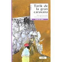 TARIK DE LA GRAN CARAVANA | 9788447411252 | HERNANDEZ, PAU JOAN