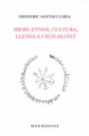ETNOS I SEXUALITAT DELS IBERS | 9788496716360 | SANTAEULARIA, FREDERIC