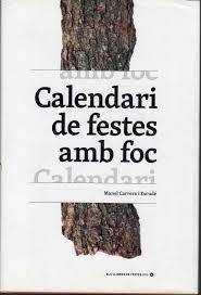 CALENDARI DE FESTES AMB FOC | 9788461616244 | CARRERA I ESCUDÉ, MANEL