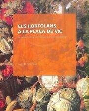 HORTOLANS DE LA PLANA DE VIC, ELS | 8493455946 | SOLA, JOSEP M.