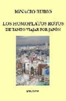 HOMOPLATOS ROTOS DE TANTO VIAJAR POR JAPON, LOS | 9788496716551 | RUBIO, IGNACIO