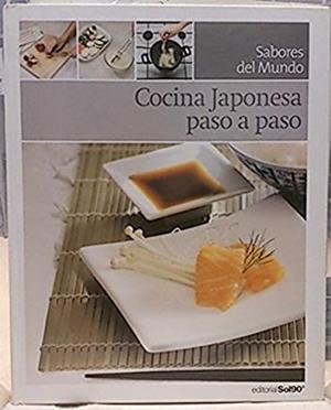 COCINA JAPONESA PASO A PASO | 9788496118713 | COCINA JAPONESA