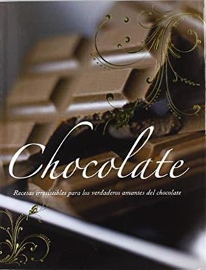 CHOCOLATE RECESTAS IRRESISTIBLES | 9781445452050 | CHOCOLATE